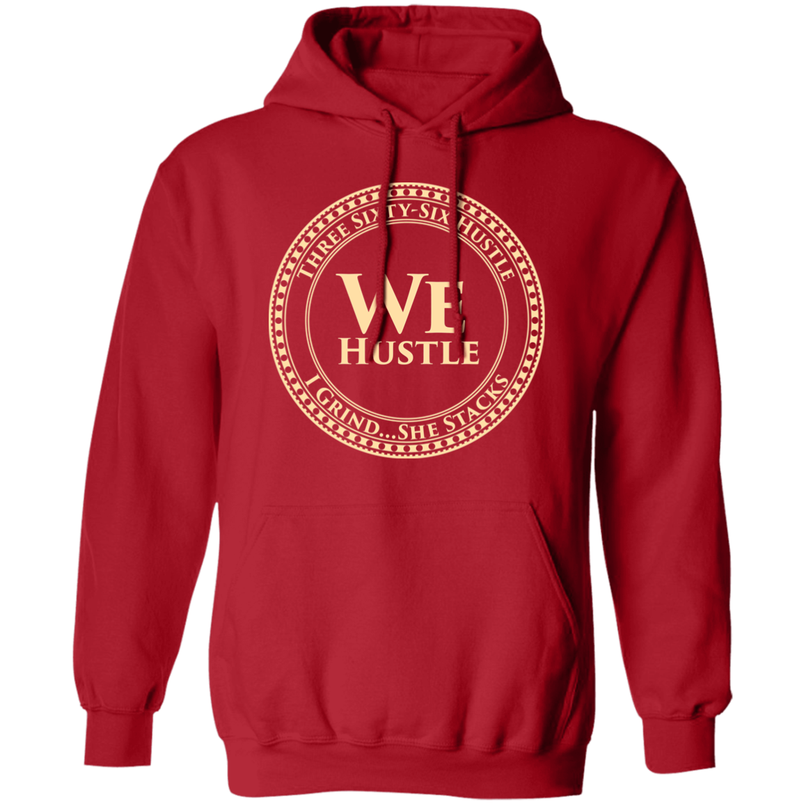 We Hustle Hoodie