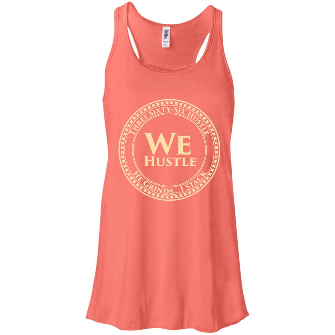 We Hustle Bella + Canvas Flowy Racerback Tank
