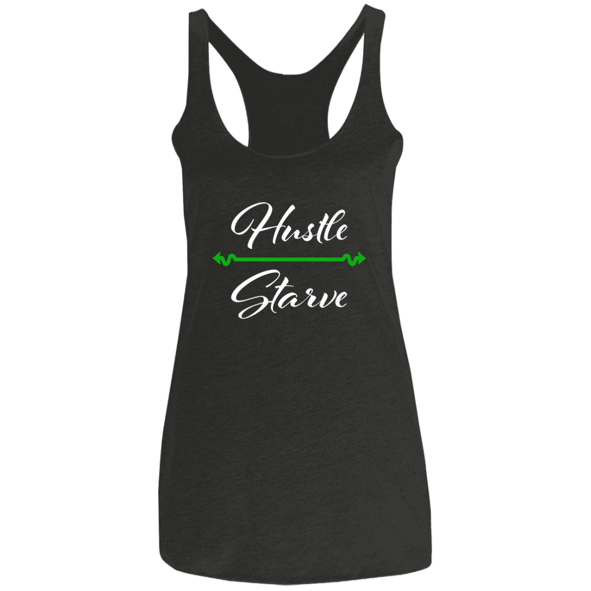 Hustle over Starve Ladies' Triblend Racerback Tank