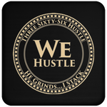 We Hustle II Coaster