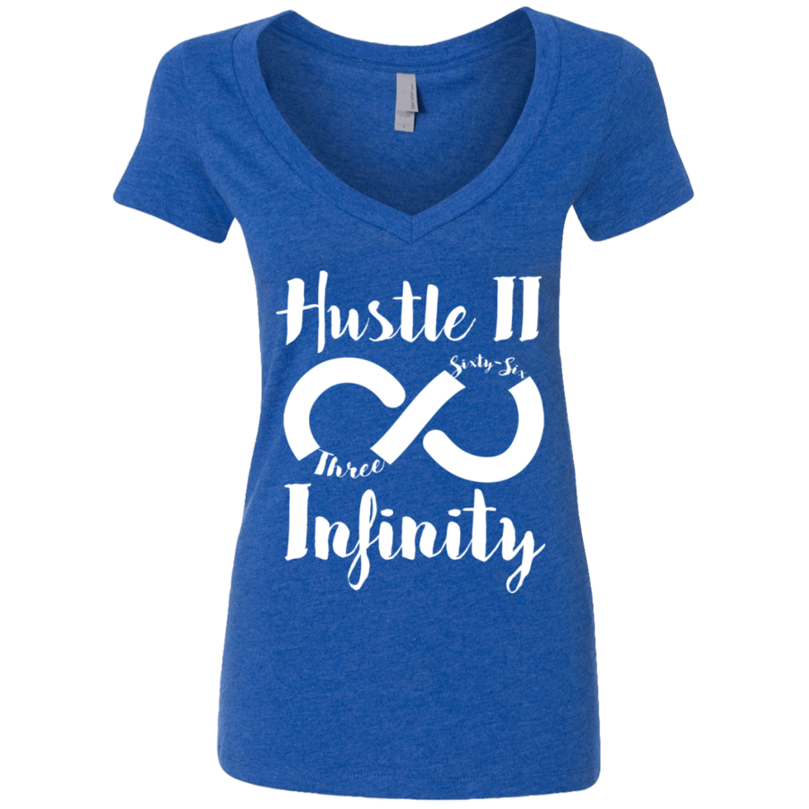 Hustle II Infinity Next Level Ladies' Deep V-Neck T-Shirt