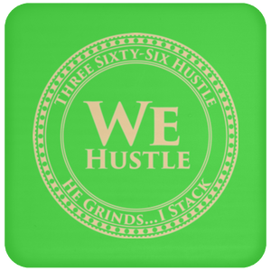 We Hustle II Coaster