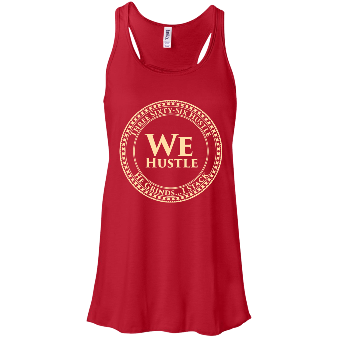 We Hustle Bella + Canvas Flowy Racerback Tank