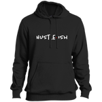 Hustle-Ish Pullover Hoodie