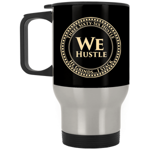 We Hustle II Stainless Travel Mug