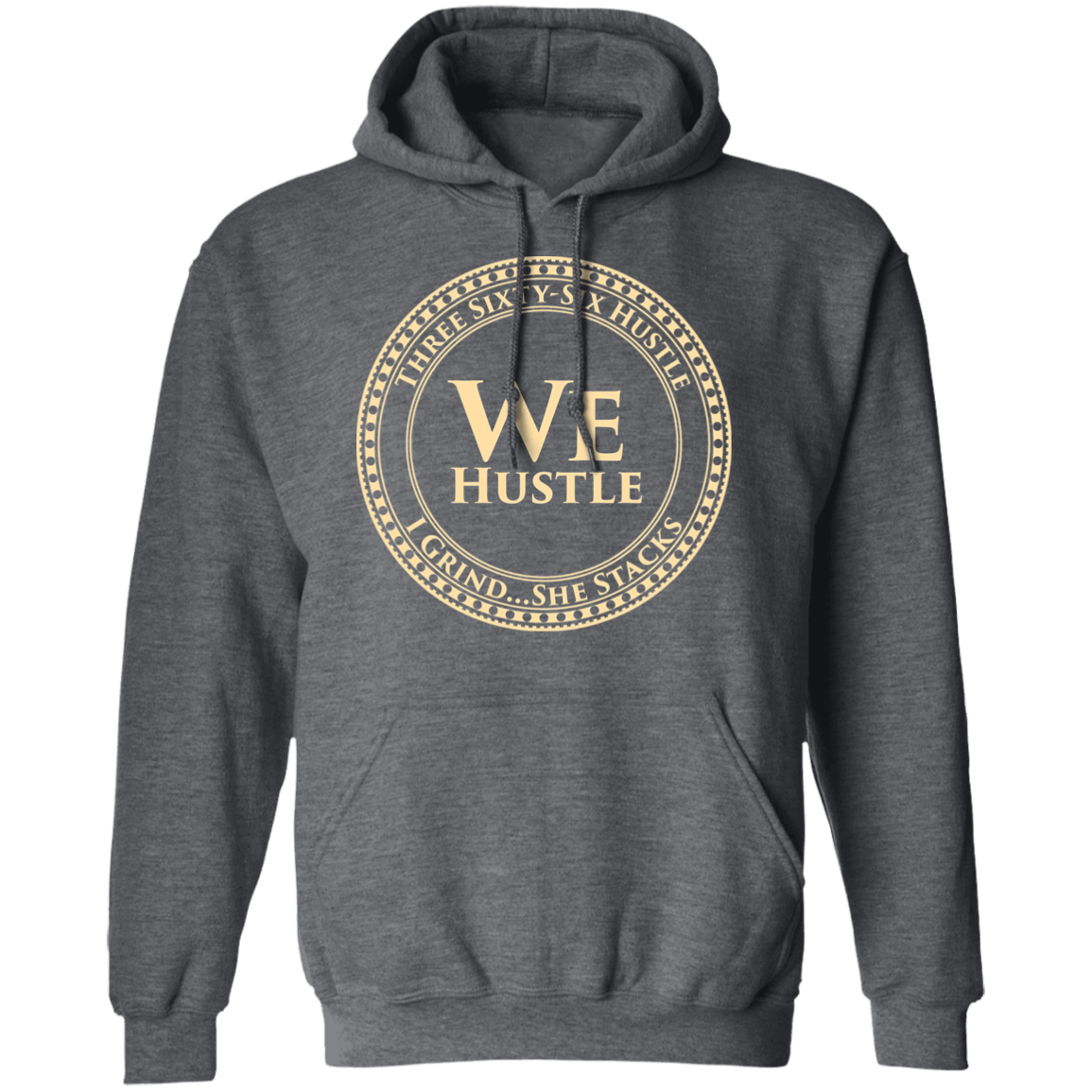 We Hustle Hoodie