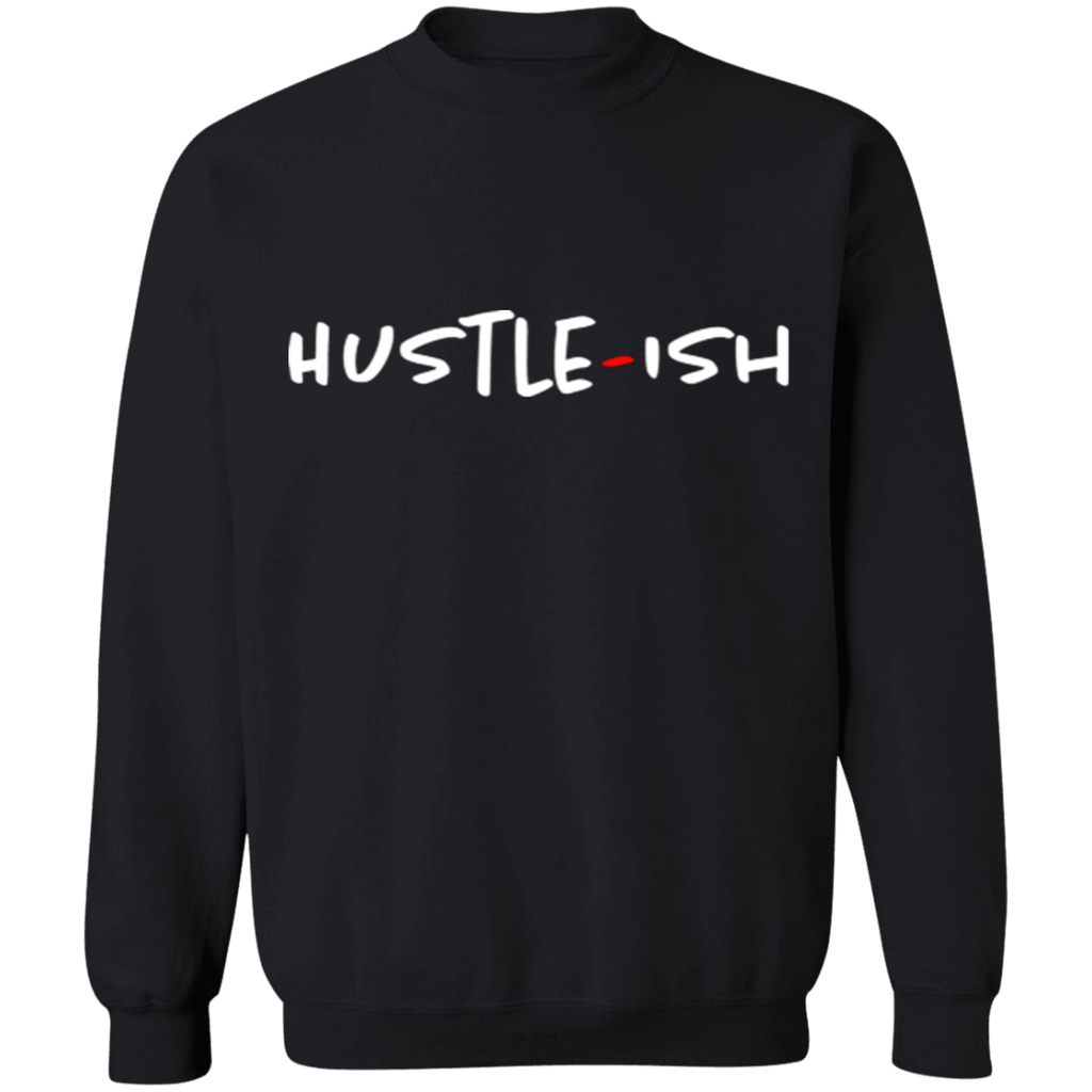 Hustle-Ish Crewneck Pullover Sweatshirt  8 oz.