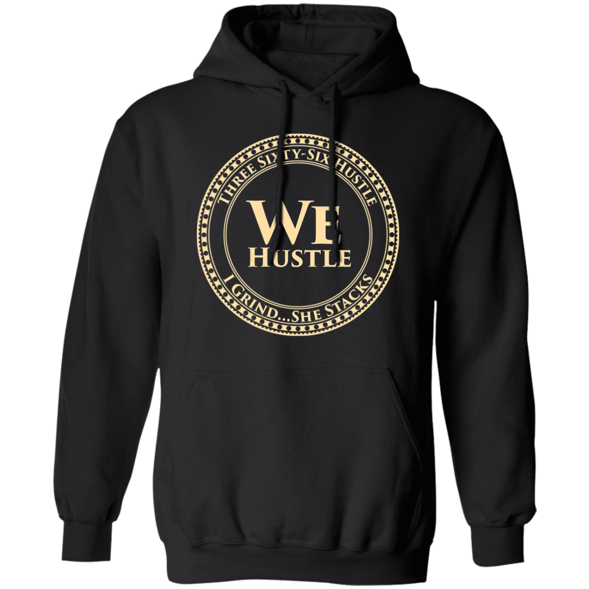 We Hustle Hoodie