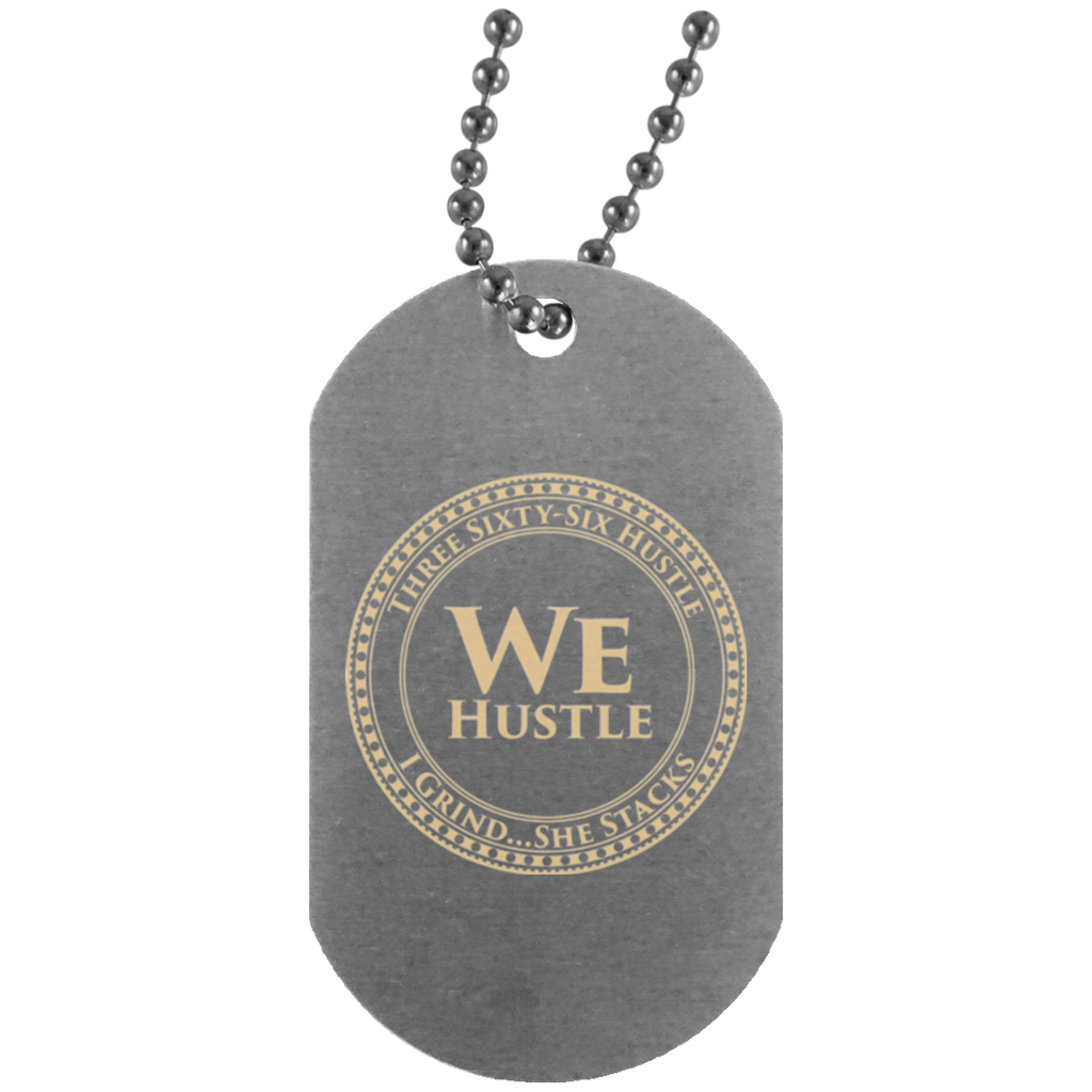 We Hustle Silver Dog Tag