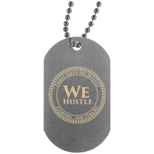 We Hustle Silver Dog Tag