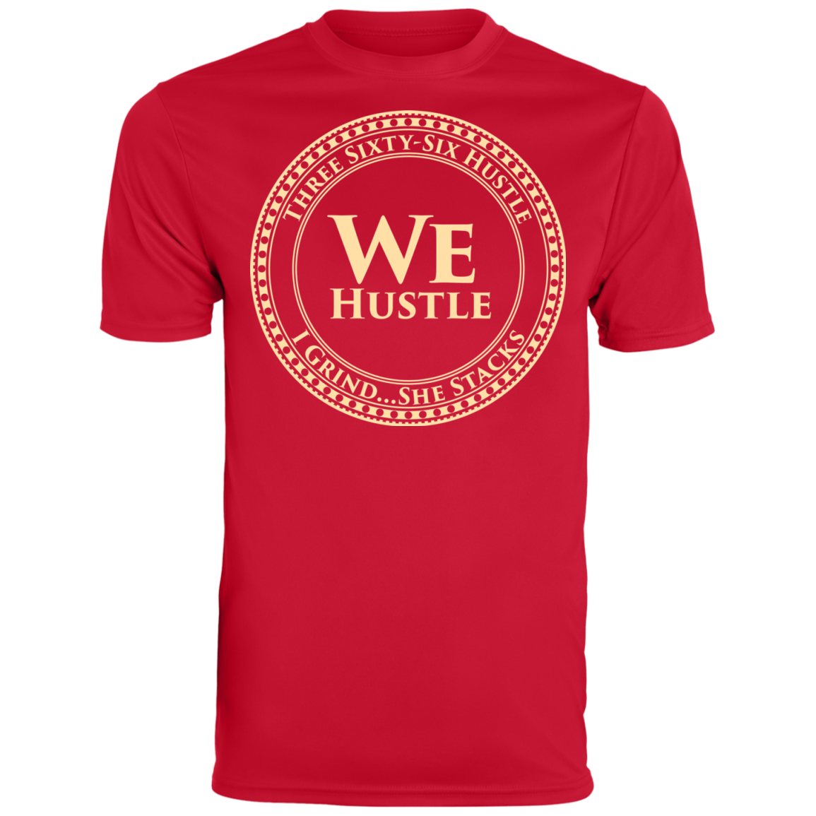 WE HUSTLE Augusta Men's Wicking T-Shirt