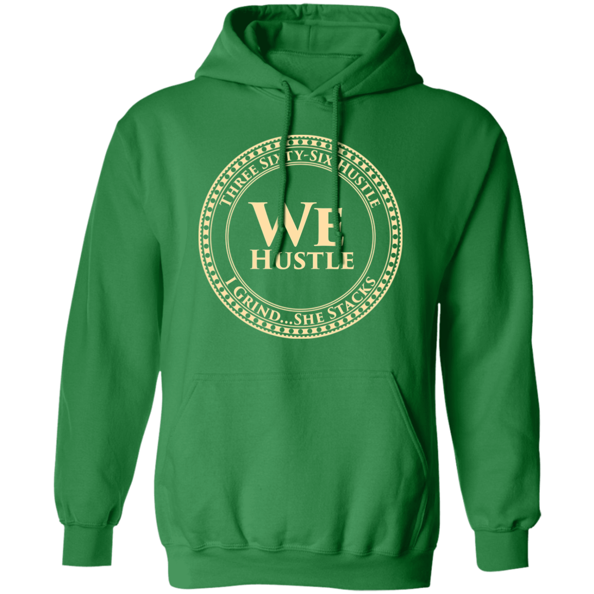 We Hustle Hoodie