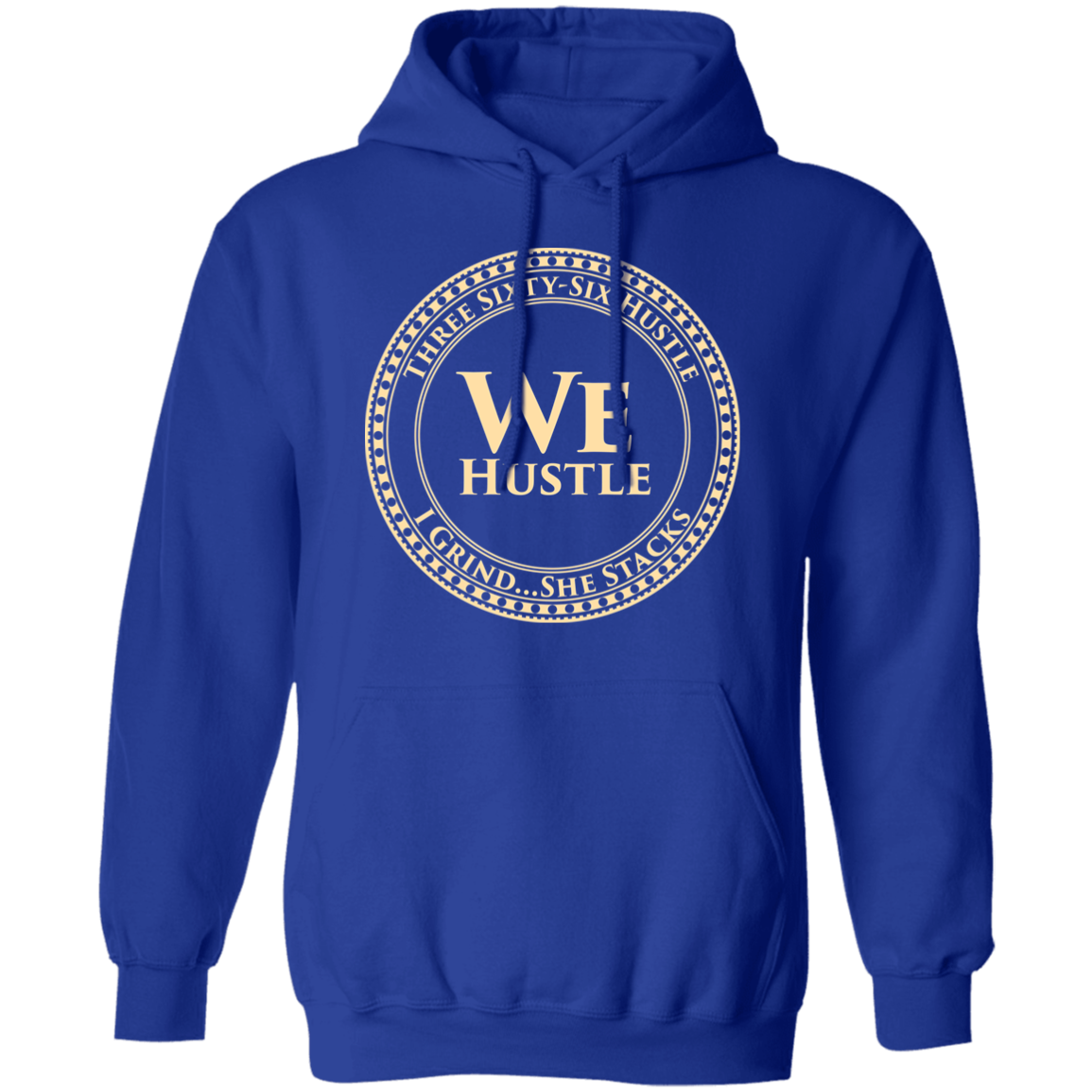 We Hustle Hoodie